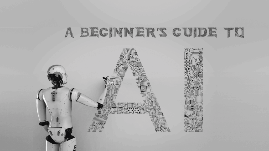 A beginner's guide to ai