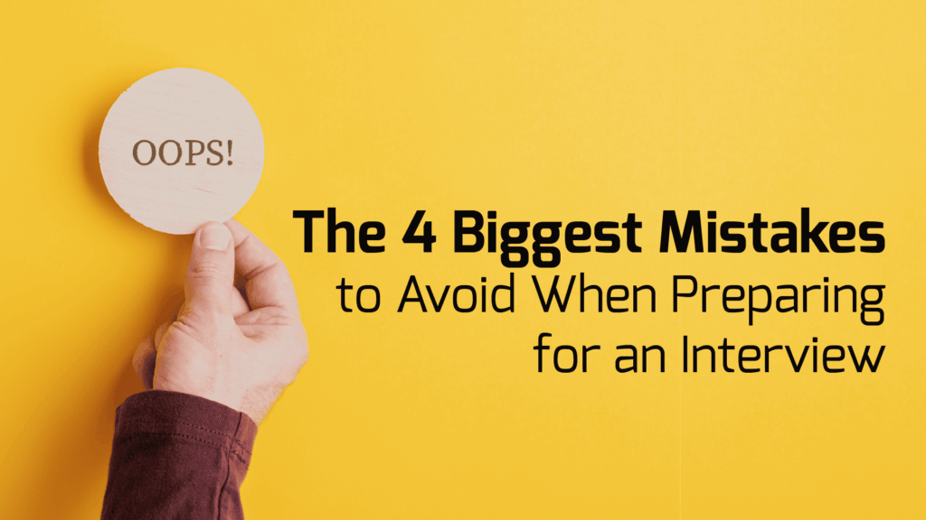 Interview preparation: common mistakes to avoid