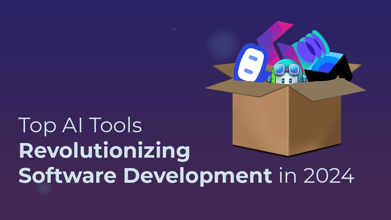Top AI Tools Revolutionizing Software Development in 2024