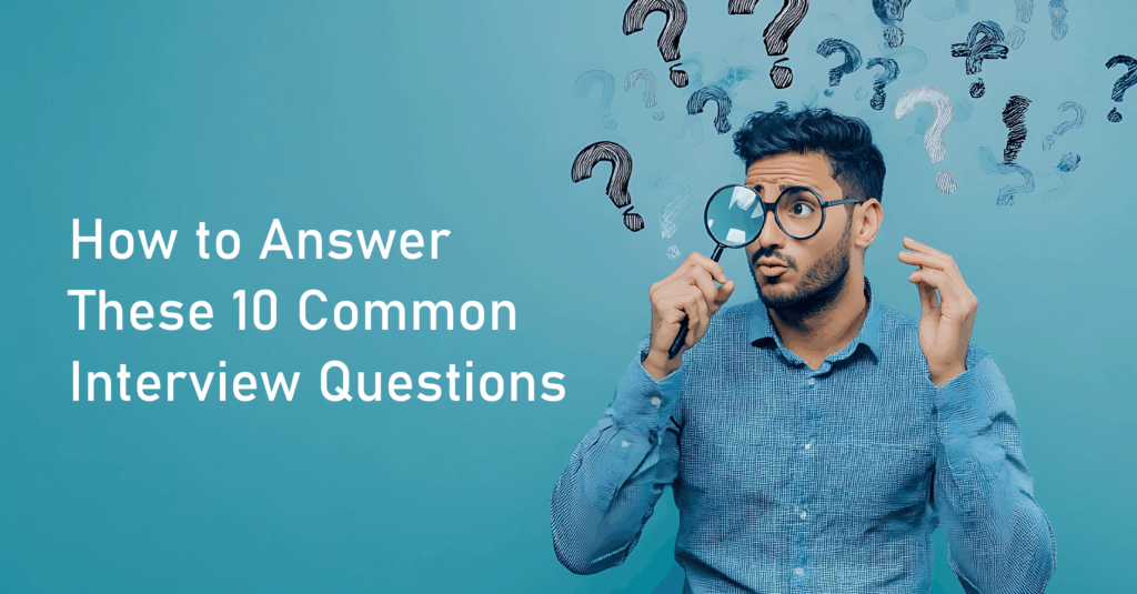 How to answer common interview questions confidently