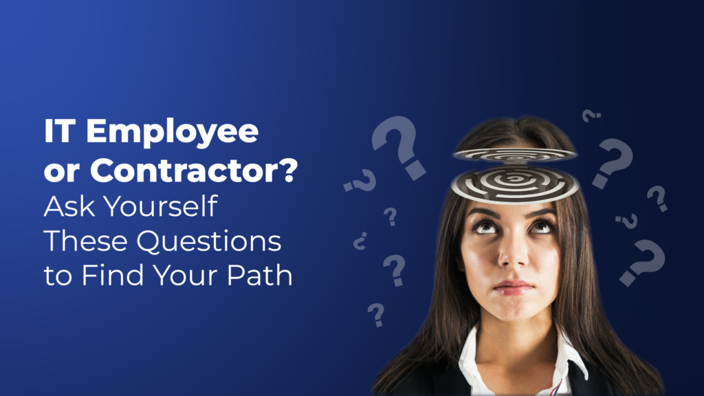 IT contractor or full-time employee