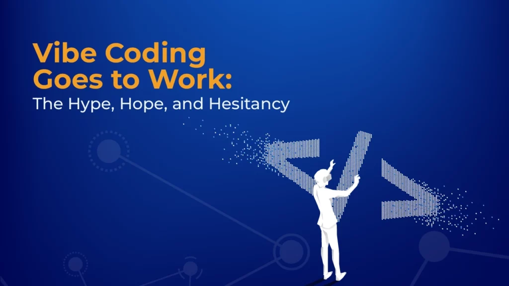 Vibe Coding Goes to Work: The Hype, Hope, and Hesitancy